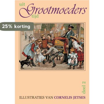 Uit grootmoeders tijd 2 / 2 9789075531121, Verzenden