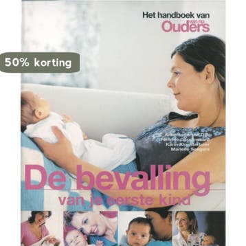 De bevalling van je eerste kind / Ouders van nu, Boeken, Verzenden, Gelezen, Annemarie Van Dijk