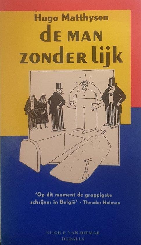 MAN ZONDER LIJK 9789038849010 Hugo Matthysen, Livres, Romans, Envoi