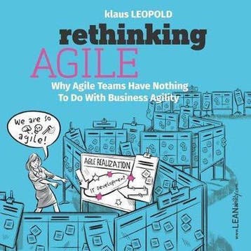 Rethinking Agile 9783903205390 Klaus Leopold, Verzenden, Klaus Leopold