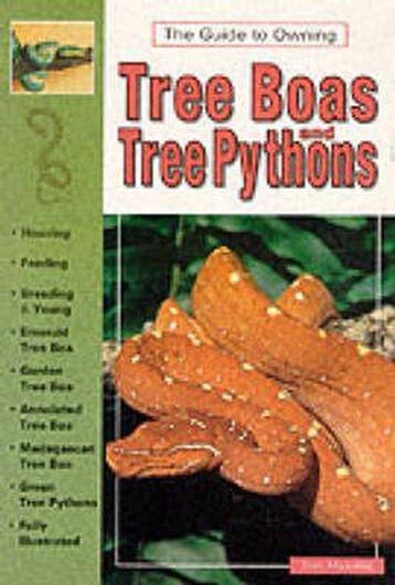 The Guide to Owning Tree Boas and Tree Pythons 9780793820658, Verzenden, Gelezen, Tom Mazorlig