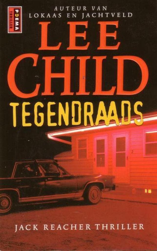 Tegendraads / Jack Reacher 9789024542208 Lee Child, Boeken, Thrillers, Gelezen, Verzenden