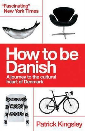 How To Be Danish 9781780721880 Dr Patrick Kingsley, Verzenden, Zo goed als nieuw, Dr Patrick Kingsley