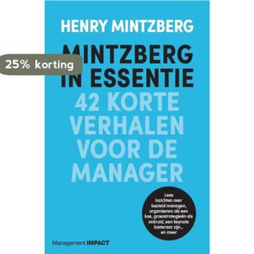 Mintzberg in essentie 9789462763302 Henry Mintzberg, Verzenden, Zo goed als nieuw, Henry Mintzberg