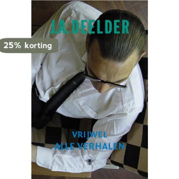Vrijwel alle verhalen 9789023456131 J.A. Deelder, Verzenden, Zo goed als nieuw, J.A. Deelder