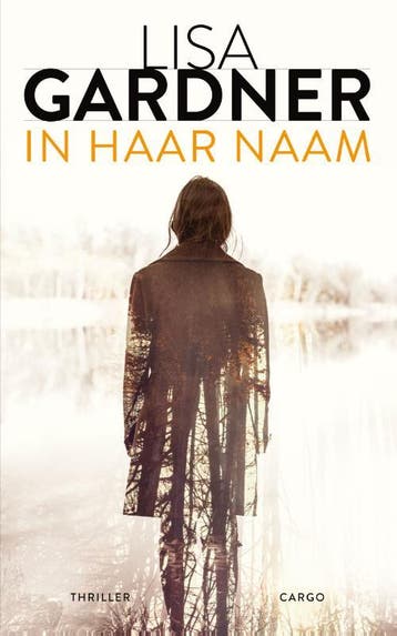 In haar naam / D.D. Warren / 4 9789023491293 Lisa Gardner, Verzenden, Lisa Gardner