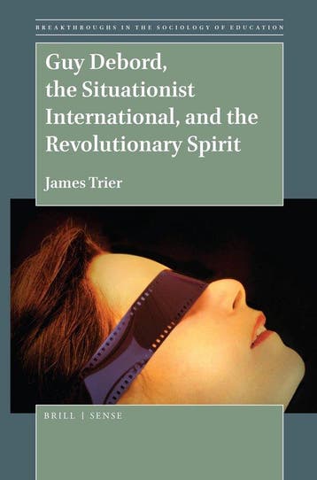 Breakthroughs in the Sociology of Education10- Guy Debord,, Boeken, Verzenden, Zo goed als nieuw, James Trier