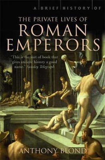 A Brief History of the Private Lives of the Roman Emperors, Verzenden, Gelezen, Anthony Blond