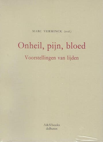 Onheil, pijn, bloed / Sumposion 9789076714363 Barbara Baert, Verzenden, Zo goed als nieuw, Barbara Baert