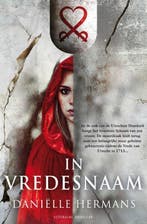 In vredesnaam 9789022998830 Daniëlle Hermans, Verzenden, Daniëlle Hermans