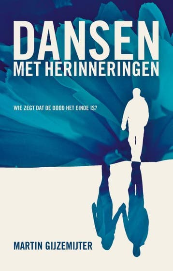 Dansen met herinneringen 9789085673972 Martin Gijzemijter, Verzenden, Martin Gijzemijter