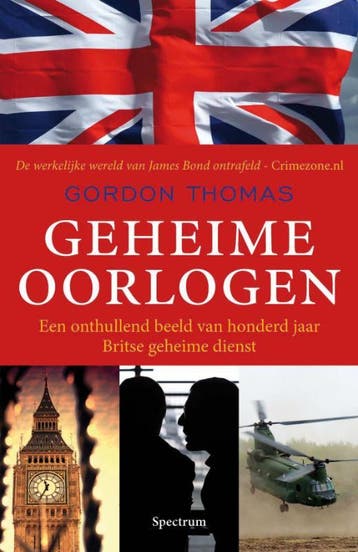 Geheime oorlogen 9789027466709 Gordon Thomas, Verzenden, Gordon Thomas