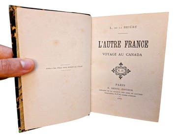 De La Brière - LAutre France. Voyage au Canada - 1886, Antiek en Kunst