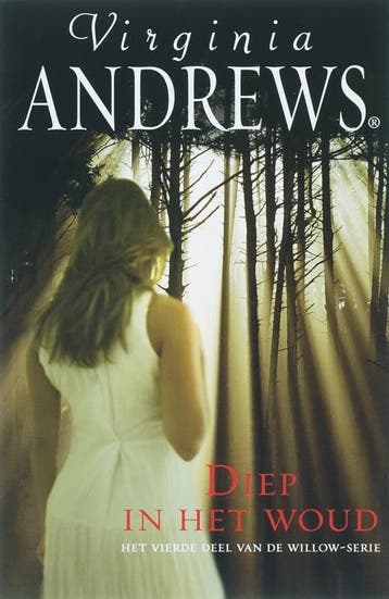 Diep in het woud / Willow-serie / 4 9789032510862, Verzenden, Virginia Andrews