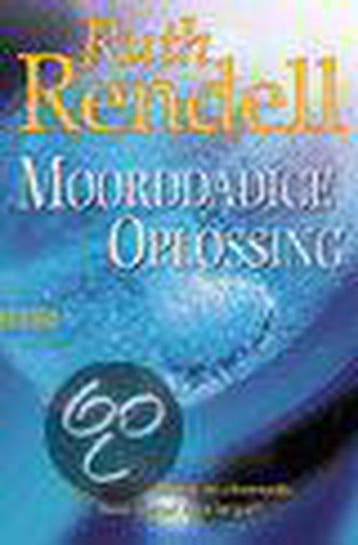 Moorddadige oplossing 9789044930108 Ruth Rendell, Verzenden, Gelezen, Ruth Rendell