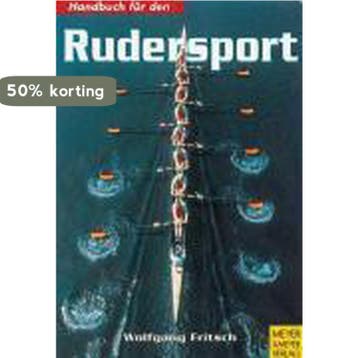 Handbuch für den Rudersport 9783898991117 Wolfgang Fritsch, Verzenden, Zo goed als nieuw, Wolfgang Fritsch