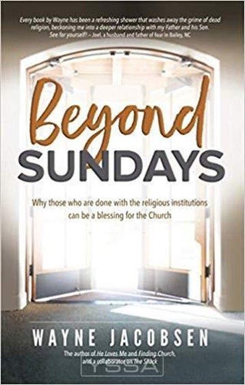 Beyond Sundays 9780983949190 Wayne Jacobsen, Boeken, Verzenden, Gelezen, Wayne Jacobsen