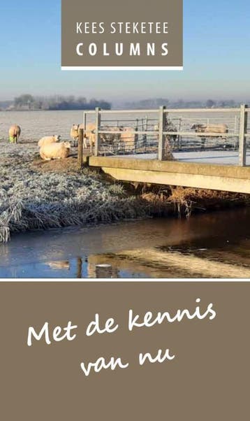 Met de kennis van nu 9789462473034 Kees Steketee, Verzenden, Kees Steketee