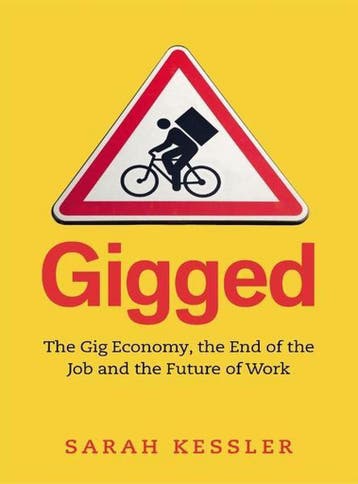 Gigged: The End of the Job 9781847941732 Sarah Kessler, Verzenden, Sarah Kessler