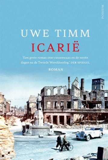 Icarië 9789057599255 Uwe Timm, Boeken, Verzenden, Zo goed als nieuw, Uwe Timm
