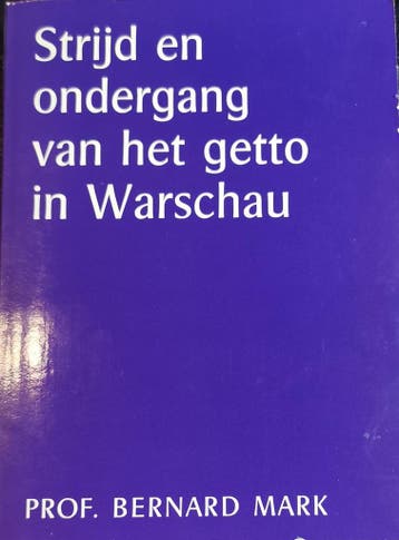 Stryd en ondergang v.h. getto in warschau 9789020515299, Verzenden, Bernard Mark