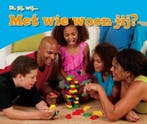 Met wie woon jij? / Ik,jij,wij... 9789461755698, Verzenden, Gelezen, Melissa Higgins
