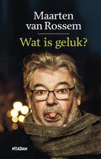 Wat is geluk? 9789046824412 Maarten van Rossem, Verzenden, Maarten van Rossem