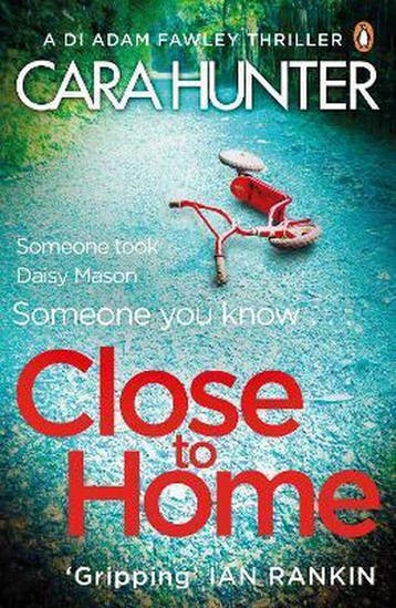 Close to Home 9780241283097 Cara Hunter, Verzenden, Cara Hunter
