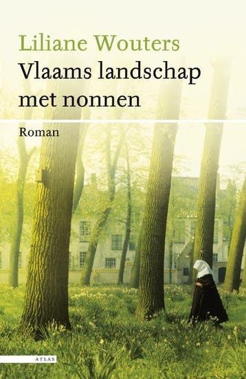 Vlaams landschap met nonnen 9789045016849 Liliane Wouters, Verzenden, Gelezen, Liliane Wouters