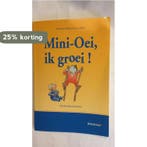 Mini - Oei ik groei! 9789021545417, Boeken, Verzenden, Gelezen