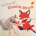 Wat hoor ik ? Klassieke muziek 9789463043564 Yo-Yo Books, Verzenden, Yo-Yo Books