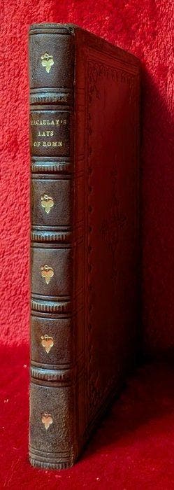 Lord Macaulay - Lays of Ancient Rome - 1861