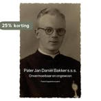 Pater Jan Daniël Bakker s.s.s. 9789464050745, Verzenden, Zo goed als nieuw, Frans Hoppenbrouwers