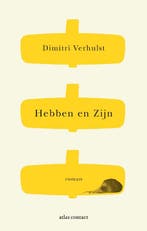 Hebben en zijn 9789025473143 Dimitri Verhulst, Boeken, Verzenden, Gelezen, Dimitri Verhulst
