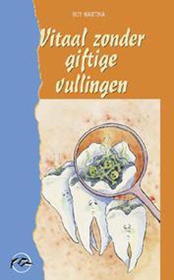 Vitaal zonder giftige vullingen - Martina, Boeken, Verzenden, Nieuw