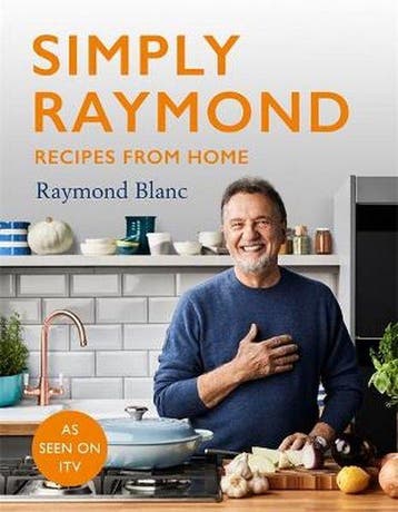 Simply Raymond 9781472267603 Raymond Blanc, Verzenden, Zo goed als nieuw, Raymond Blanc
