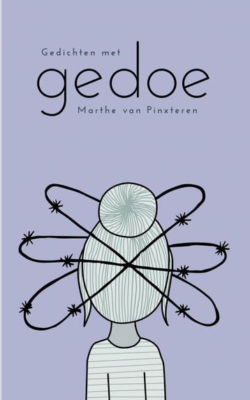 Gedichten met Gedoe 9789464051933 Marthe van Pinxteren, Boeken, Verzenden, Zo goed als nieuw, Marthe van Pinxteren