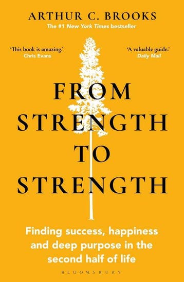 From Strength to Strength 9781472989758 Arthur C. Brooks, Verzenden, Arthur C. Brooks
