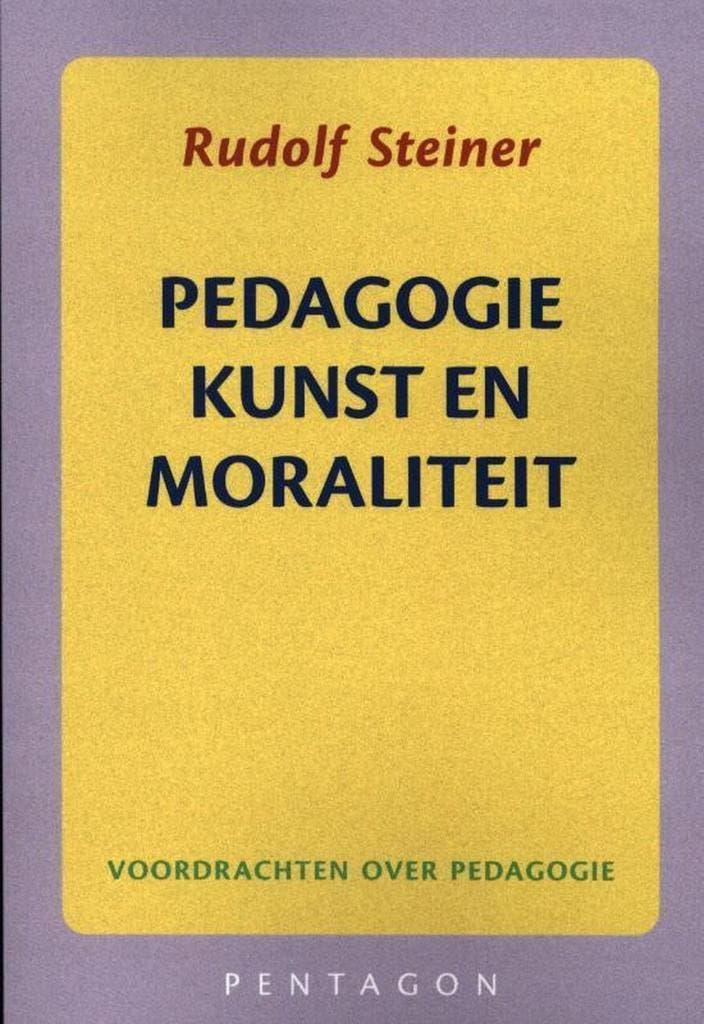 Pedagogie, kunst en moraliteit 9789490455316 Rudolf Steiner, Boeken, Studieboeken en Cursussen, Gelezen, Verzenden