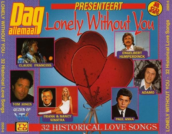 Various - Lonely Without You - 32 Historical Love Songs, CD & DVD, CD | Pop, Envoi