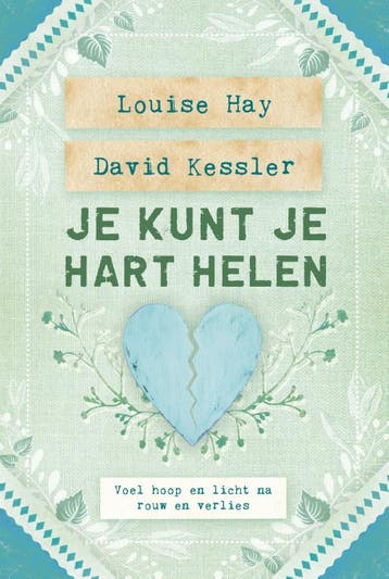 Je kunt je hart helen 9789000366965 Louise L. Hay, Boeken, Verzenden, Zo goed als nieuw, Louise L. Hay