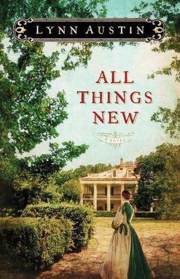 All Things New 9780764208973 Lynn Austin, Verzenden, Gelezen, Lynn Austin