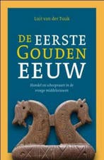 De eerste Gouden Eeuw 9789059776517 Luit van der Tuuk, Verzenden, Gelezen, Luit van der Tuuk