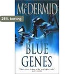 Blue Genes (PI Kate Brannigan, Book 5) 9780006498315, Verzenden, Val McDermid