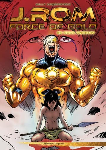 Rode sneeuw / J. ROM, Force of Gold / 5 9789002262197, Verzenden, Zo goed als nieuw, Willy Vandersteen