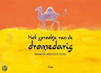 Het sprookje van de dromedaris 9789044800951 R. Tetrel, Verzenden, Gelezen, R. Tetrel