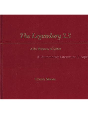 ALFA ROMEO, THE LEGENDARY 2.3 (SET VAN 3 BOEKEN))