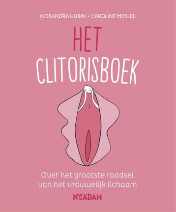 Het clitorisboek 9789046824139 Caroline Michel, Verzenden, Zo goed als nieuw, Caroline Michel