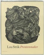 LOU STRIK, PRENTENMAKER 9789068683578, Verzenden, Zo goed als nieuw