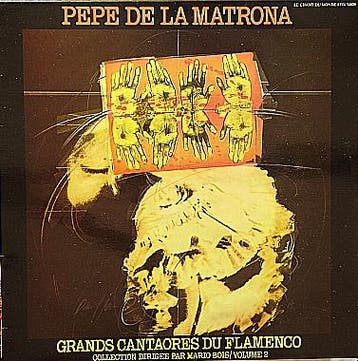 Pepe De La Matrona - Grands Cantaores Du Flamenco, Verzenden
